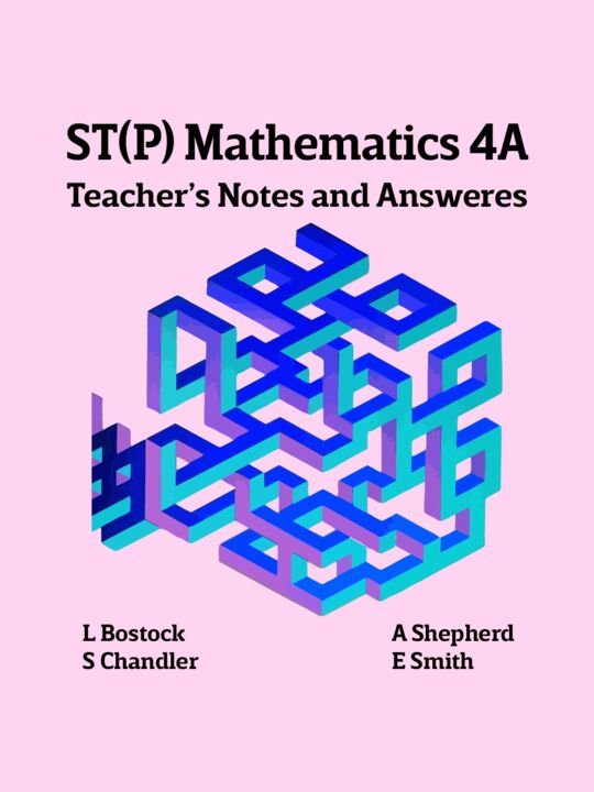 STP Mathematics 4A Teacher's Notes & Answers